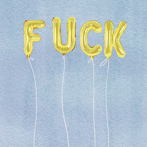 fuck-balloons_100cea0c-13a6-44f4-9cb7-826acf7fd4a9