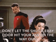 trek riker dont let shuttlebay door hit you 220