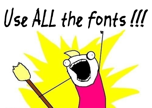 Use ALL the fonts!!!__FGD135