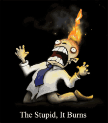 the-stupid-it-burns-dark